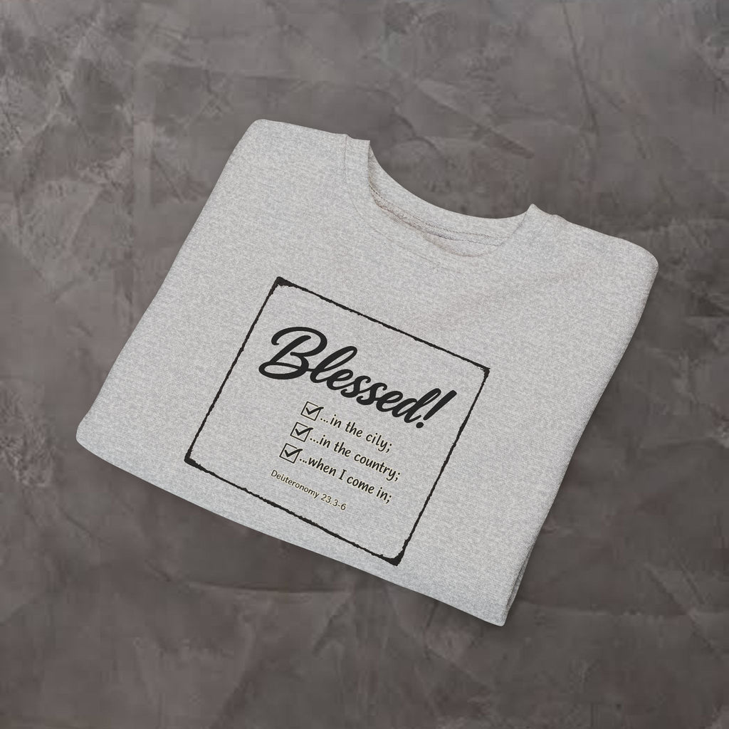 Kids/Toddler - Blessed!  -Deuteronomy 28:3-6 Sweatshirt