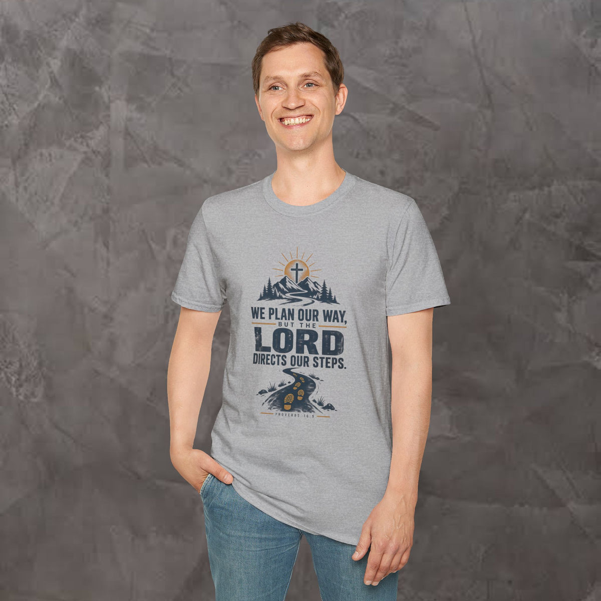 We Plan Our Way, But the Lord Directs Our Steps - Unisex Tee