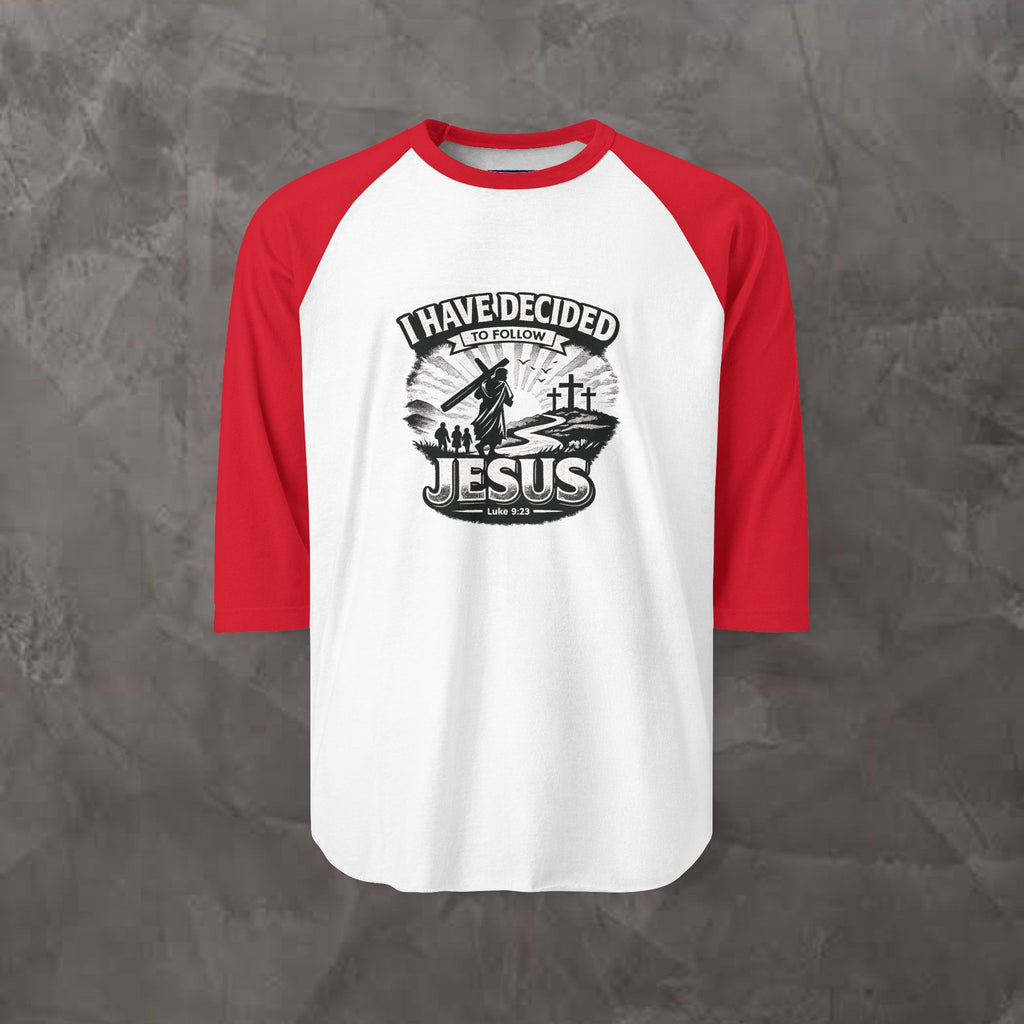 I Have Decided to Follow Jesus - Christian Baseball  RaglanTee