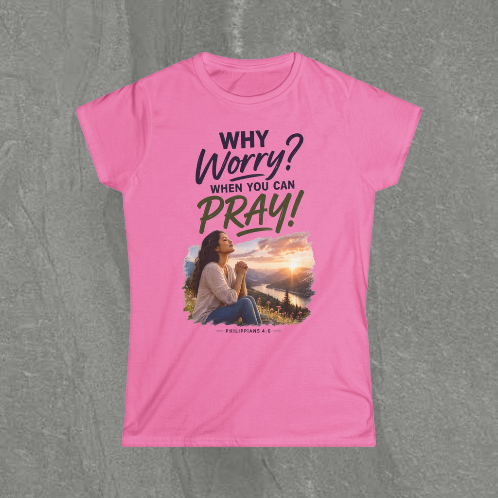 Why Worry - Pray - Women's Tee — Hispanic Woman