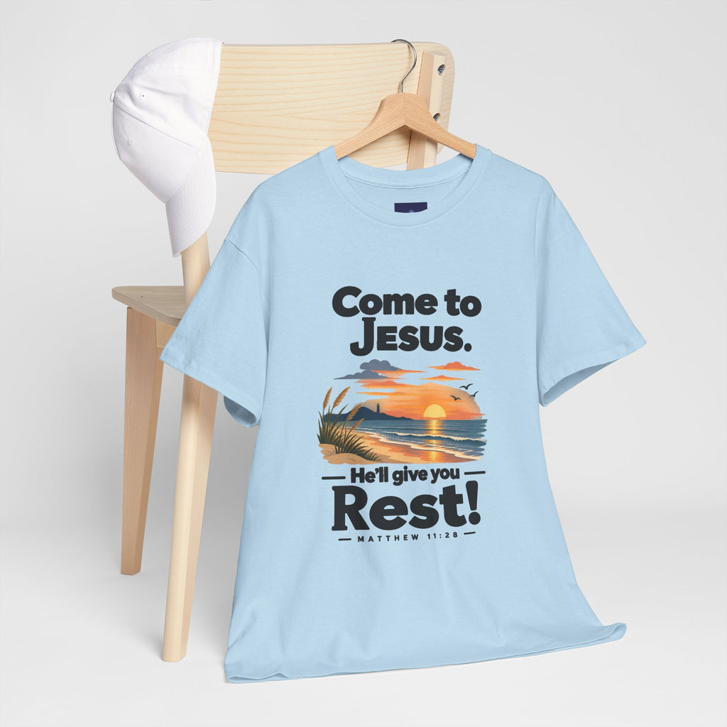 Come to Jesus, He'll Give You Rest — Christian Faith Graphic Unisex Tee