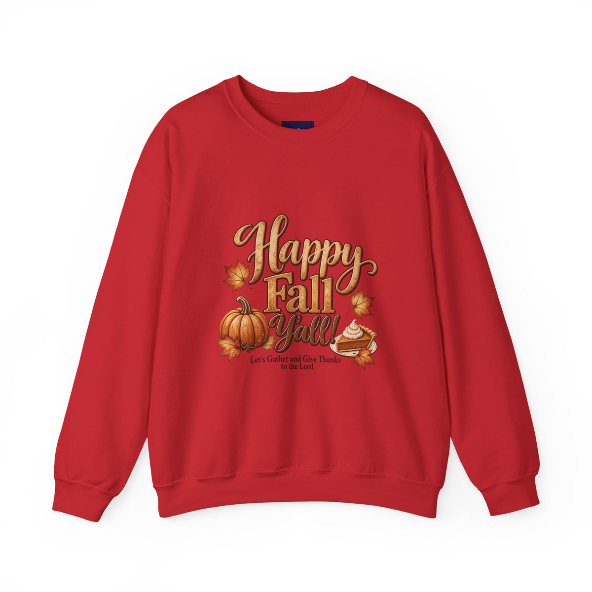 Happy Fall Y'all!  - Let's Gather and Give Thanks to the Lord Sweatshirt - Autumn Pumpkins & Leaves Crewneck