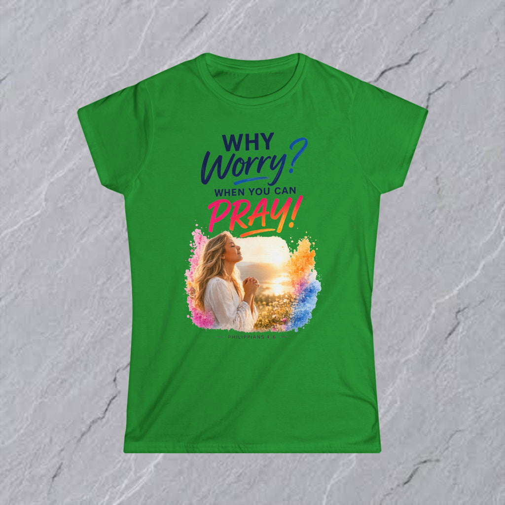 Why Worry - Pray - Women's Tee — Blonde Woman