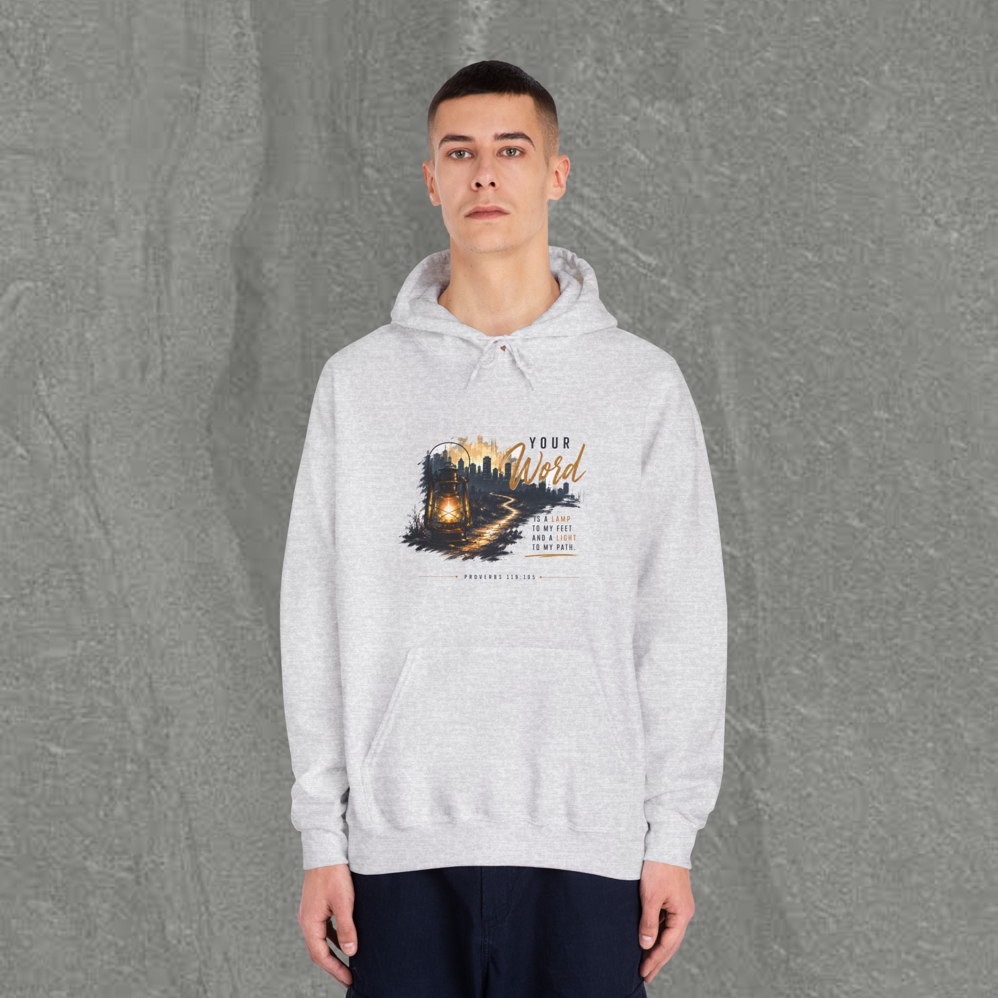 Your Word is Lamp to My Feet -  Hooded Sweatshirt