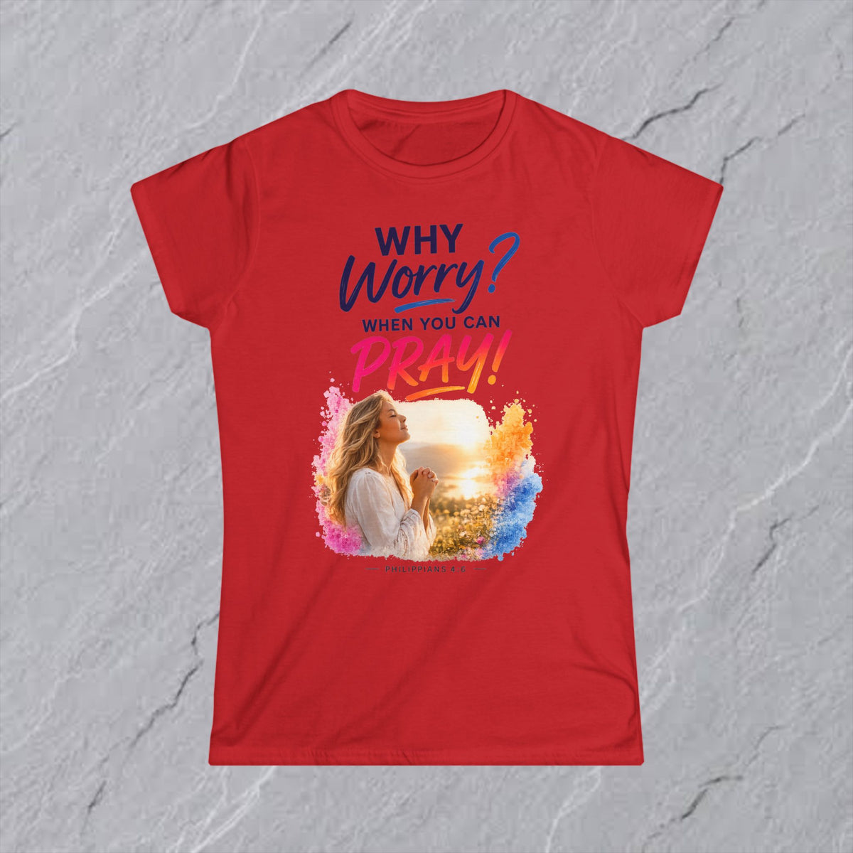 Why Worry - Pray - Women's Tee — Blonde Woman