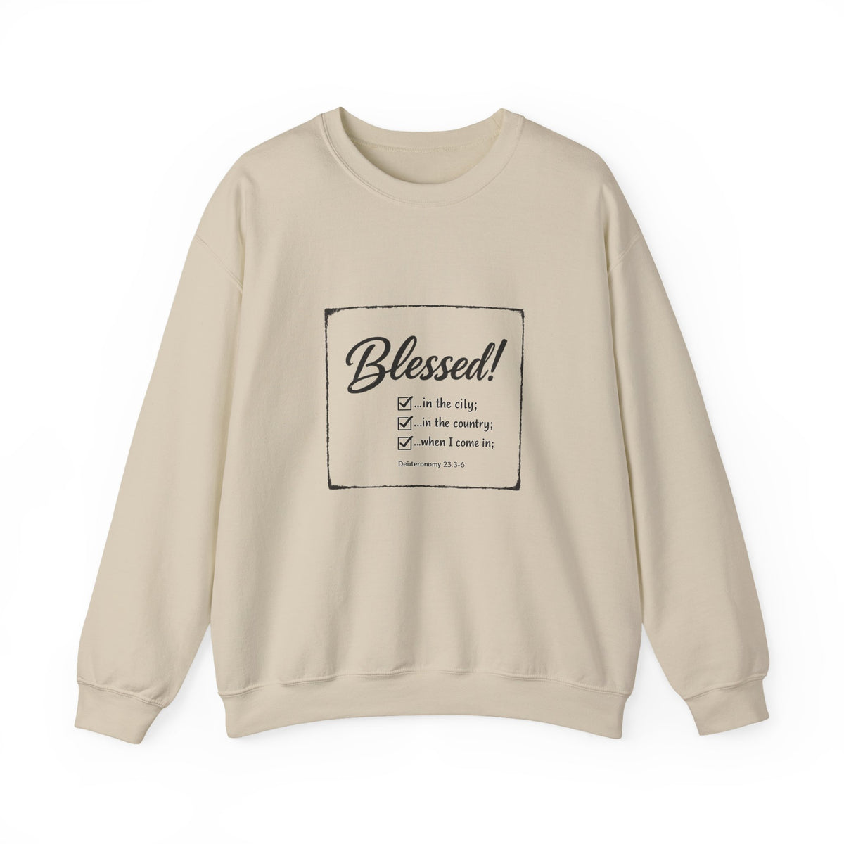 Blessed! - Deuteronomy 28:3 - Crewneck Sweatshirt