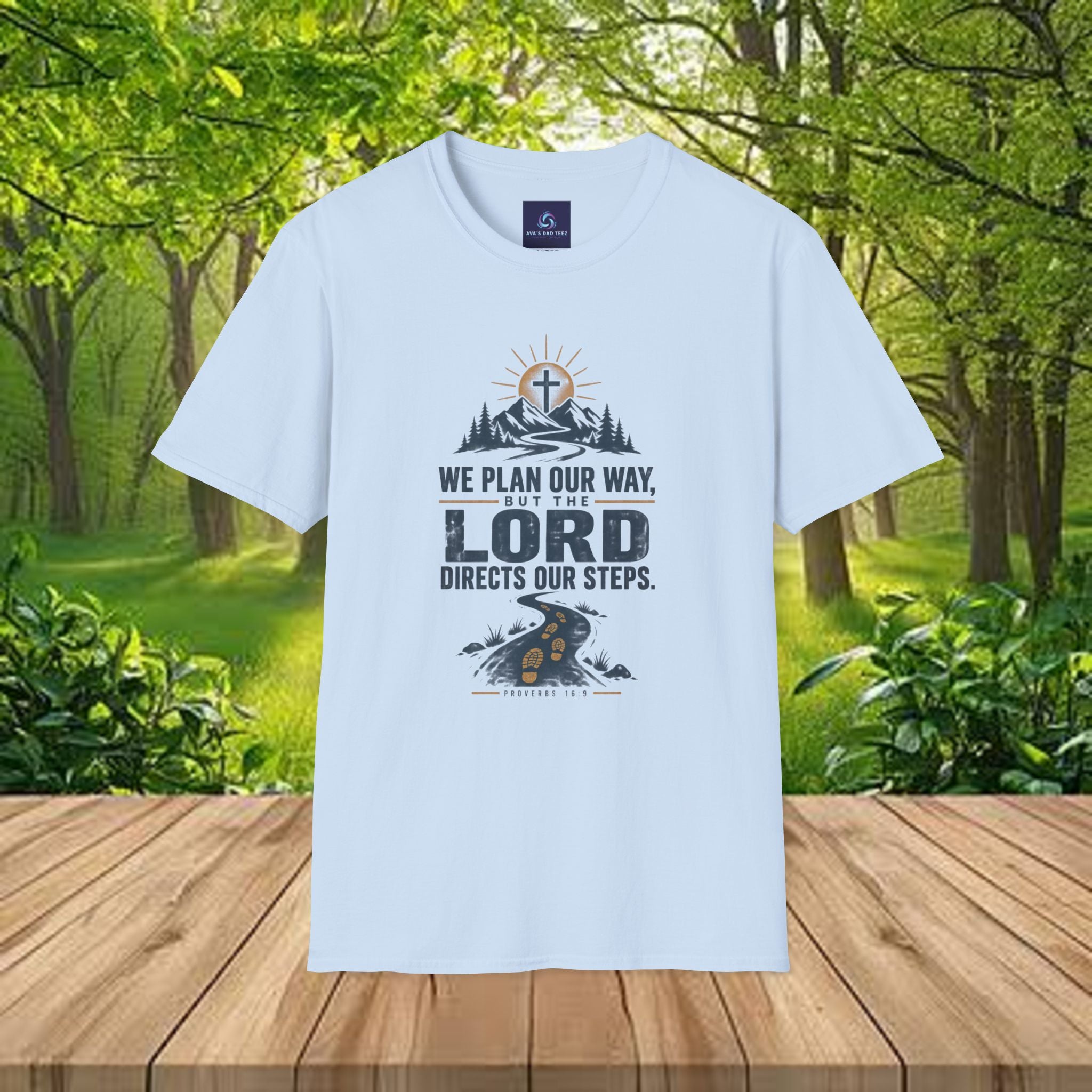 We Plan Our Way, But the Lord Directs Our Steps - Unisex Tee