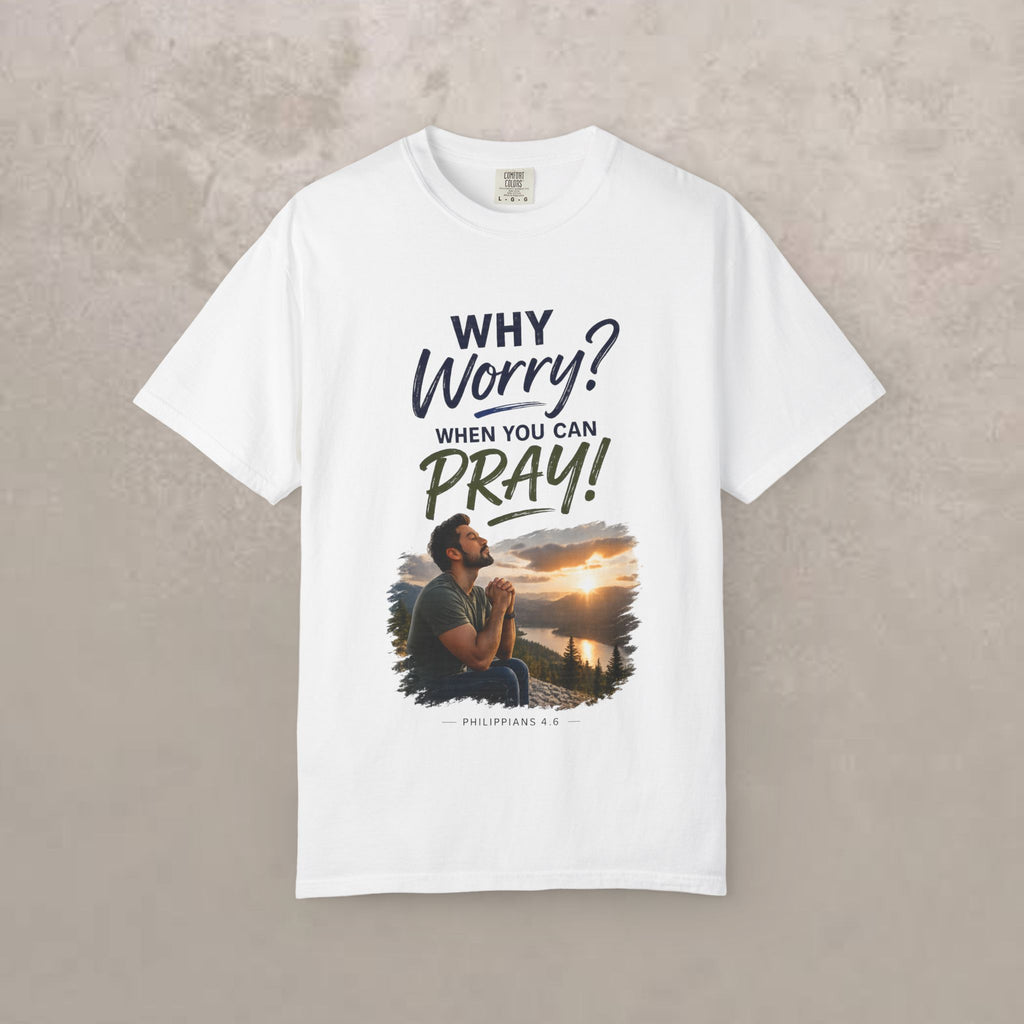 Why Worry - Pray - Men's Tee — Hispanic Man