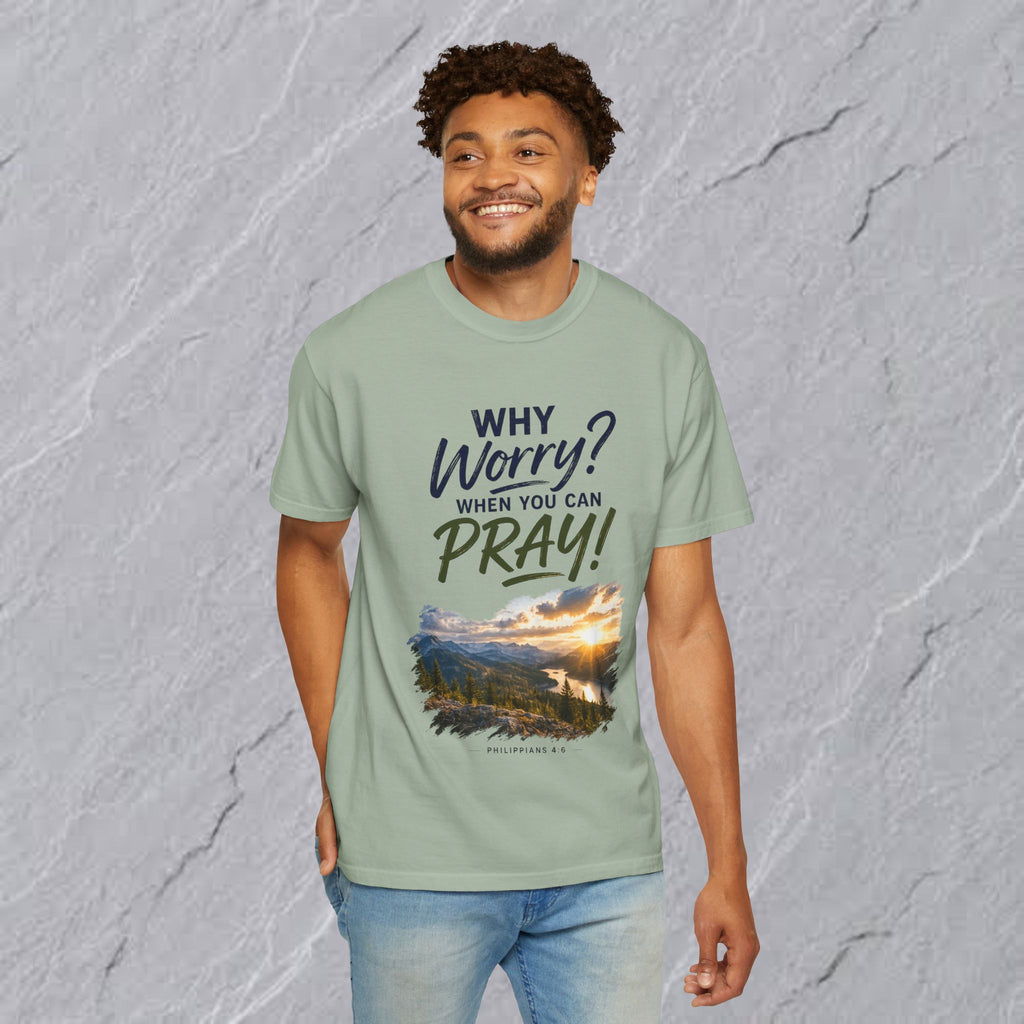 Why Worry - Pray  Christian Tee - Unisex