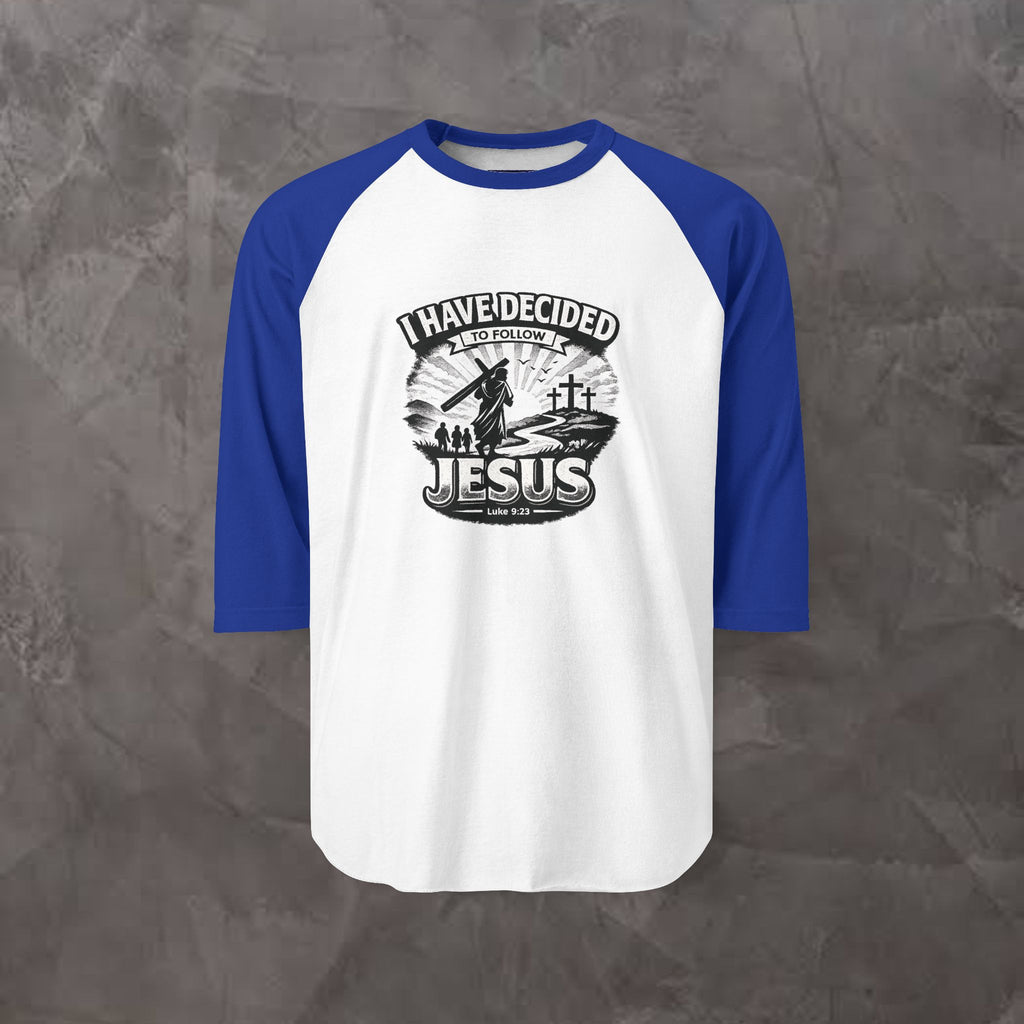 I Have Decided to Follow Jesus - Christian Baseball  RaglanTee