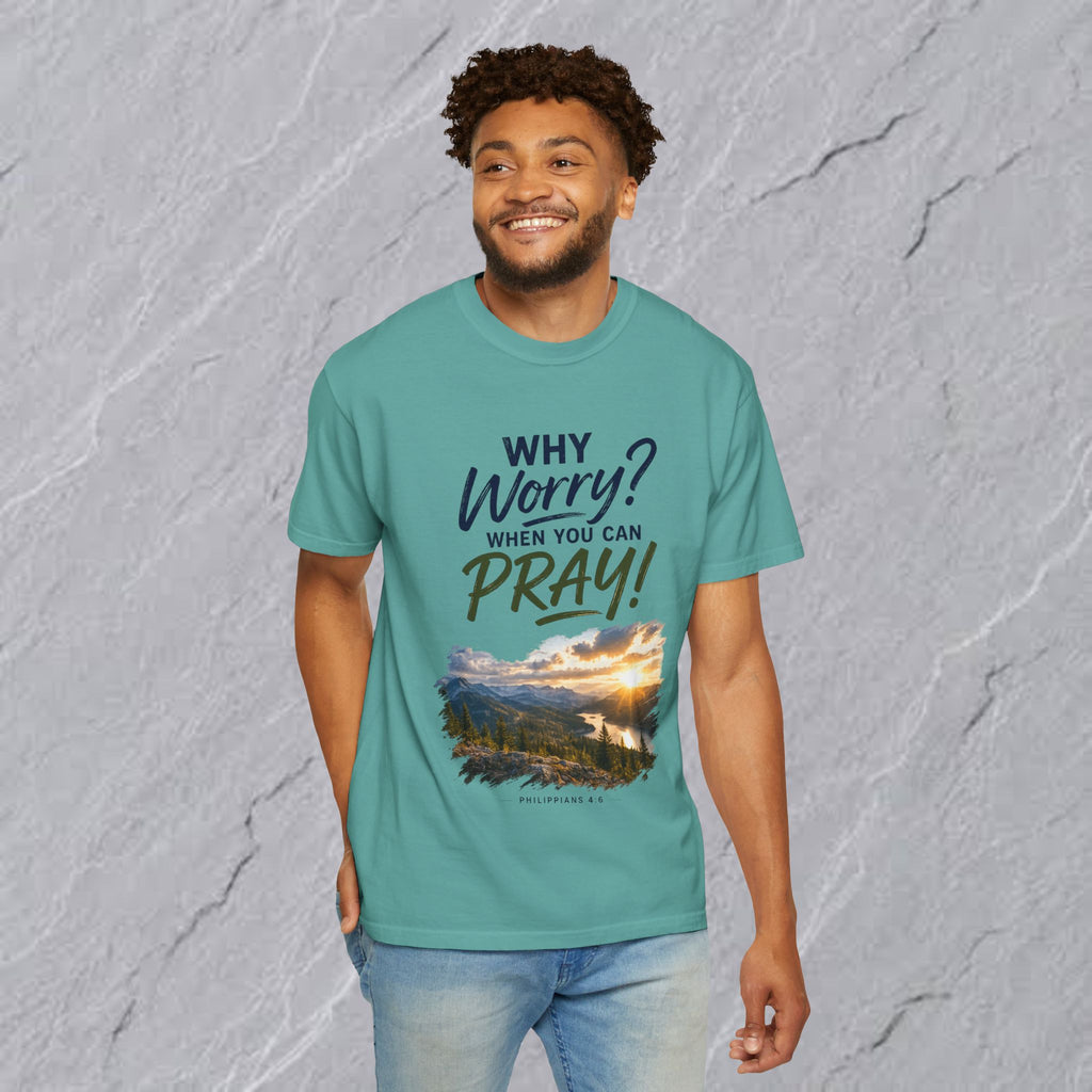 Why Worry - Pray  Christian Tee - Unisex