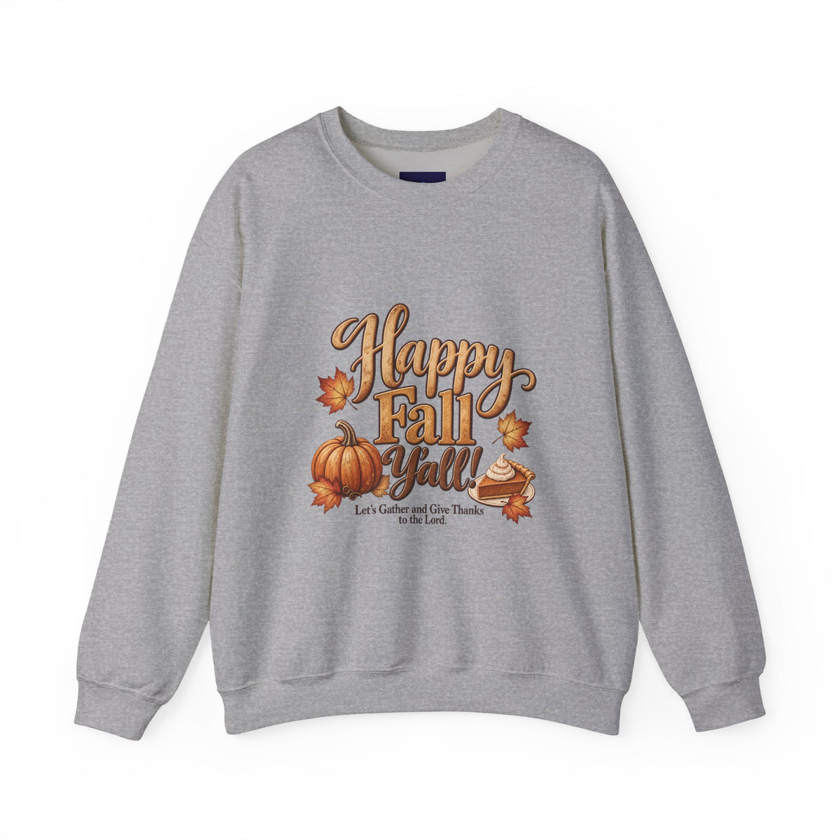 Happy Fall Y'all!  - Let's Gather and Give Thanks to the Lord Sweatshirt - Autumn Pumpkins & Leaves Crewneck