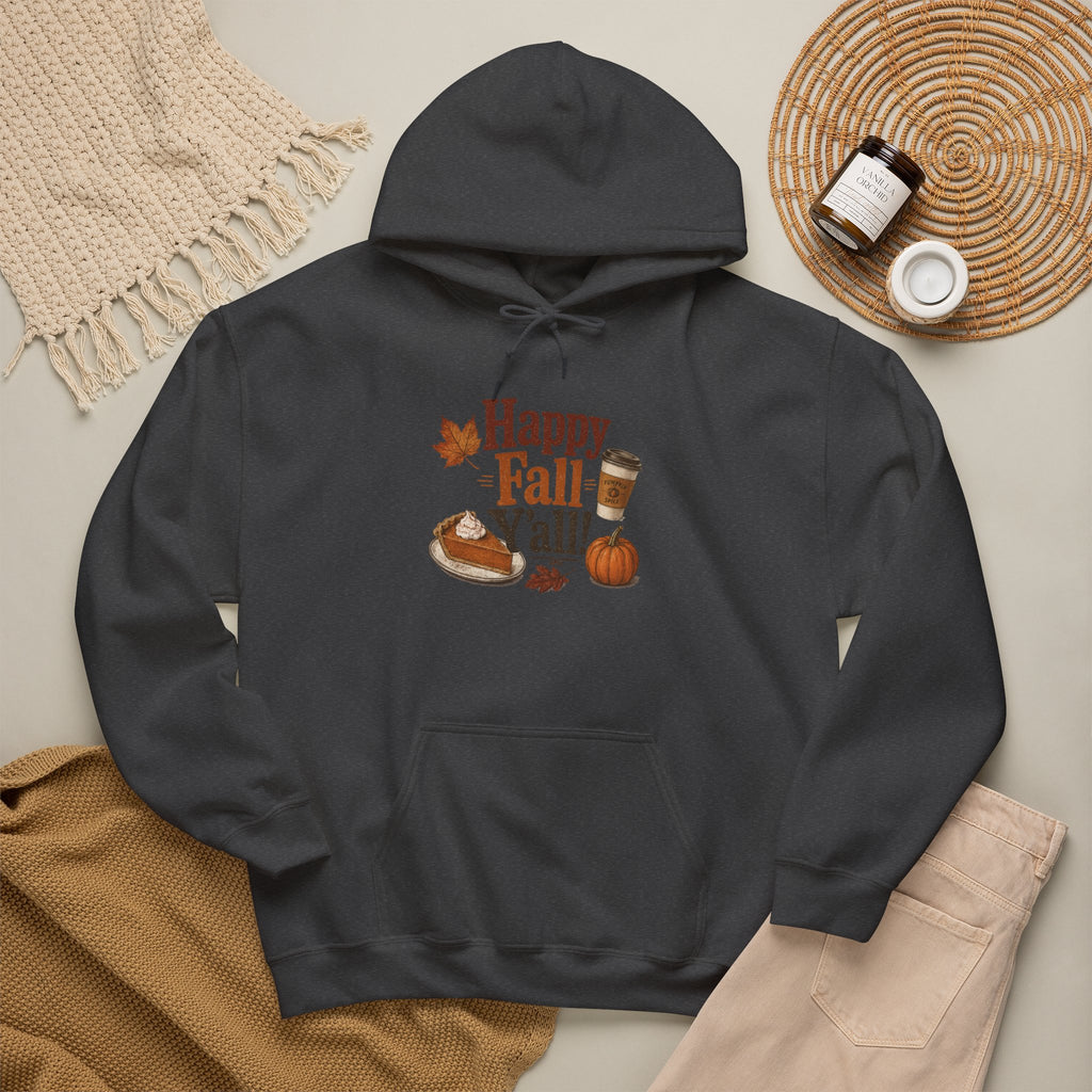 Adult Hoodie - Happy Fall Y'all" Pumpkin, Pie & Coffee - Autumn Sweatshirt