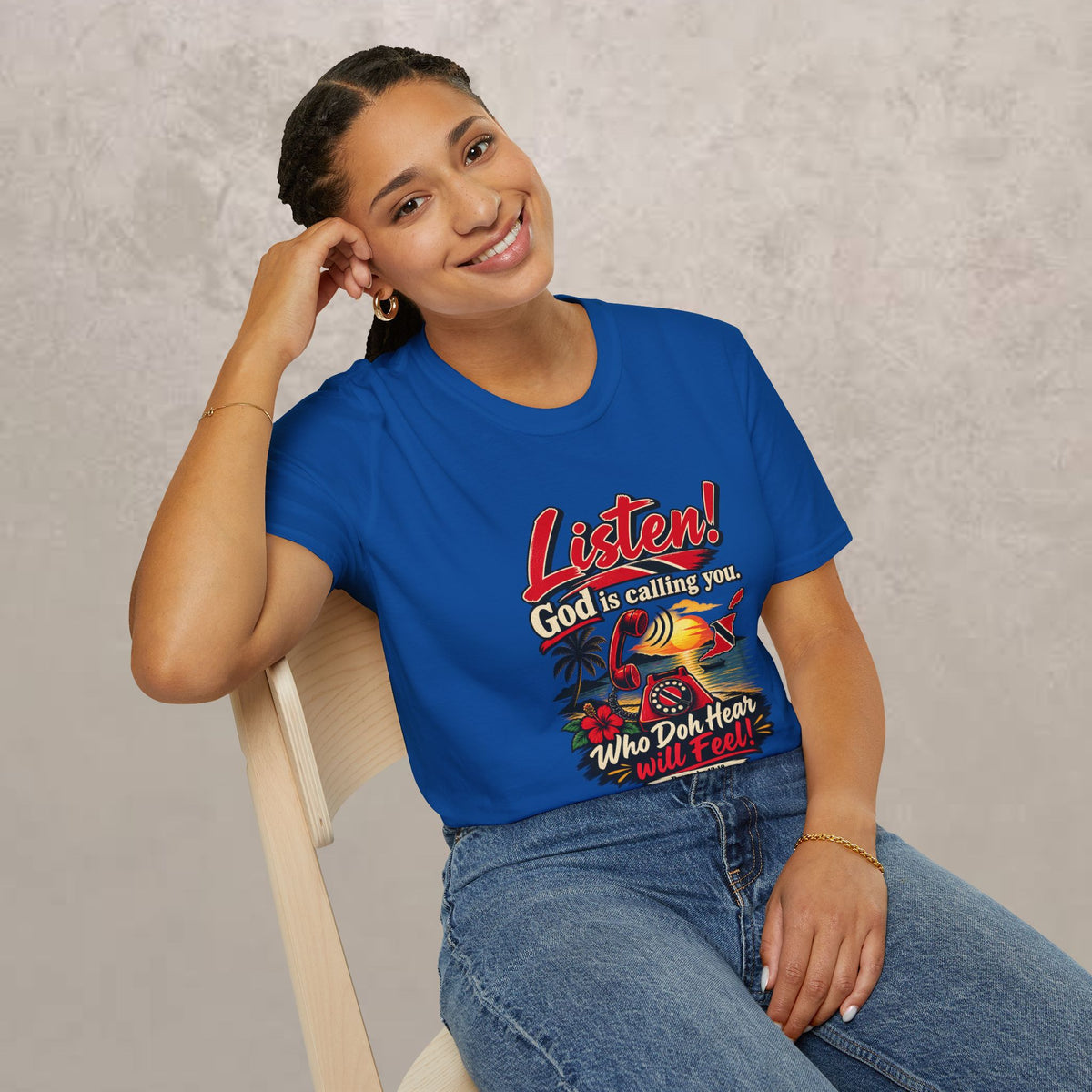 Trini -  "Listen! God is calling you." - Trinidad Faith Tee
